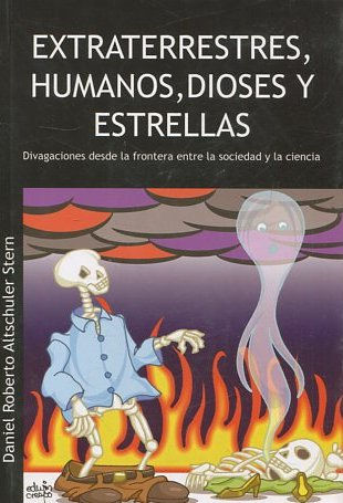 EXTRATERRESTRES, HUMANOS, DIOSES Y ESTRELLAS.