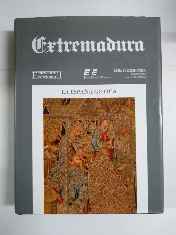 Extremadura. La España gotica