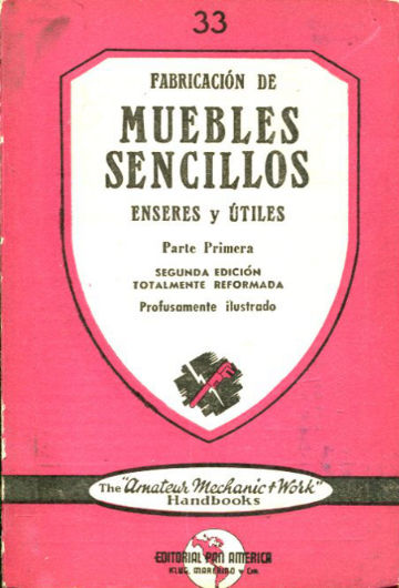 FABRICACION DE MUEBLES SENCILLOS, ENSERES Y UTILES. PARTE PRIMERA.