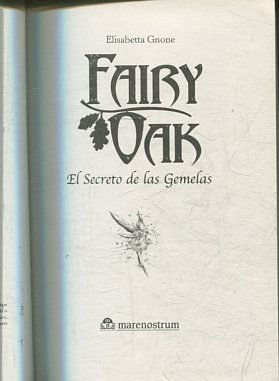 FAIRY VAK. EL SECRETO DE LAS GEMELAS.