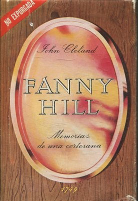 FANNY HILL. MEMORIAS DE UNA CORTESANA.