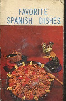 FAVORITE SPANISH DISHES.