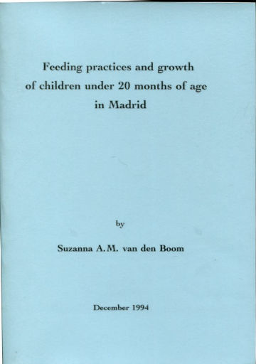 FEEDING PRACTICES AND GROWTH OF CHILDREN UNDER 20 MONTHS OF AGE IN MADRID.