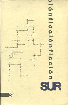 FICCION SUR. ANTOLOGIA DE RELATISTAS ANDALUCES.