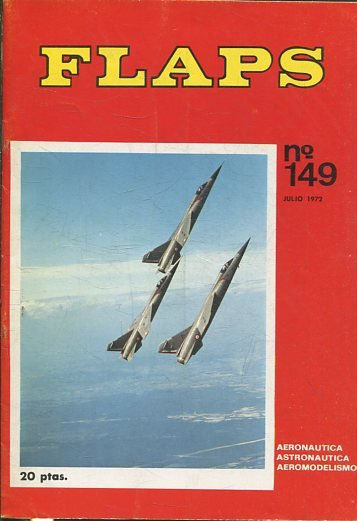 FLAPS. AERONAUTICA, ASTRONAUTICA, AEROMODELISMO. Nº 149.