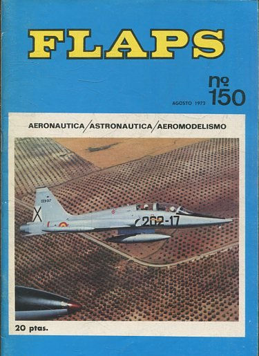 FLAPS. AERONAUTICA, ASTRONAUTICA, AEROMODELISMO. Nº 150.