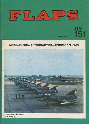 FLAPS. AERONAUTICA, ASTRONAUTICA, AEROMODELISMO. Nº 151.