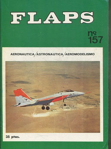 FLAPS. AERONAUTICA, ASTRONAUTICA, AEROMODELISMO. Nº 157.