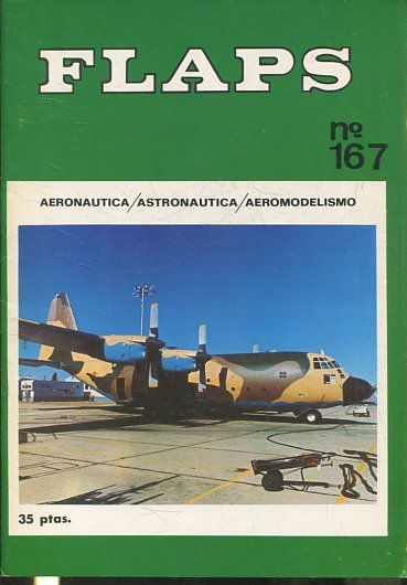 FLAPS. AERONAUTICA, ASTRONAUTICA, AEROMODELISMO. Nº 167.