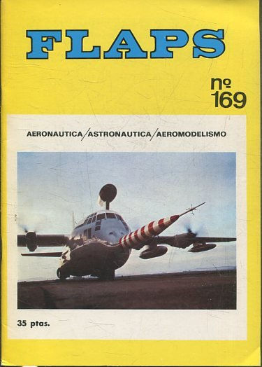 FLAPS. AERONAUTICA, ASTRONAUTICA, AEROMODELISMO. Nº 169.