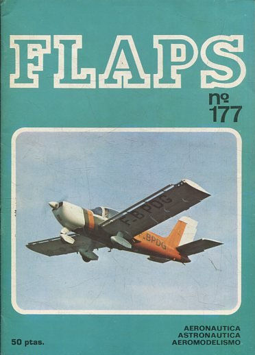 FLAPS. AERONAUTICA, ASTRONAUTICA, AEROMODELISMO. Nº 177.