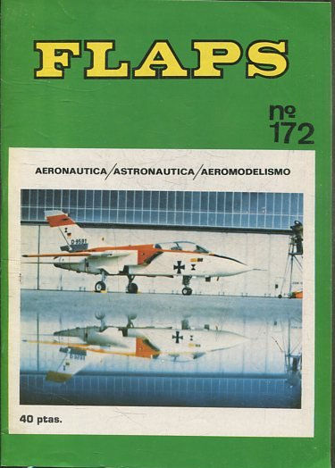 FLAPS. AERONAUTICA, ASTRONAUTICA, AEROMODELISMO. Nº 172.