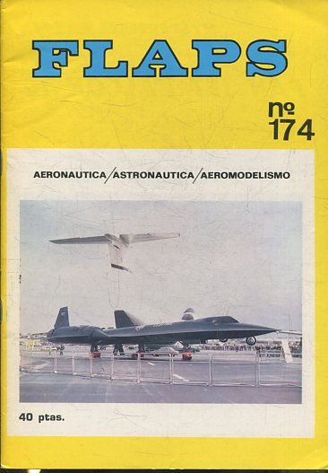 FLAPS. AERONAUTICA, ASTRONAUTICA, AEROMODELISMO. Nº 174.