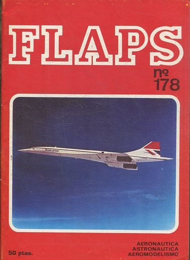 FLAPS. AERONAUTICA, ASTRONAUTICA, AEROMODELISMO. Nº 178.