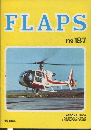 FLAPS. AERONAUTICA, ASTRONAUTICA, AEROMODELISMO. Nº 187.