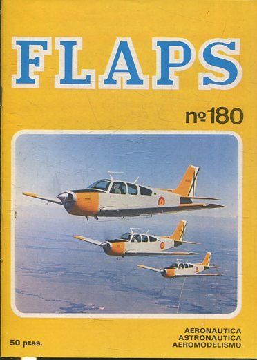 FLAPS. AERONAUTICA, ASTRONAUTICA, AEROMODELISMO. Nº 180.