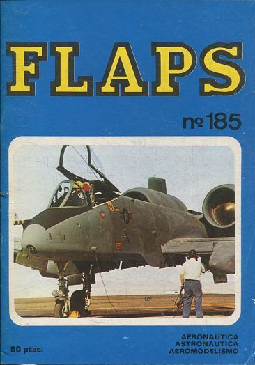 FLAPS. AERONAUTICA, ASTRONAUTICA, AEROMODELISMO. Nº 185.