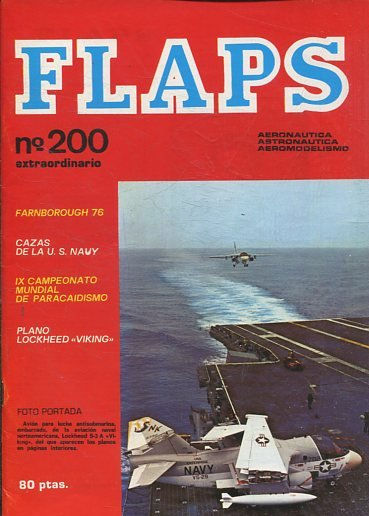 FLAPS. AERONAUTICA, ASTRONAUTICA, AEROMODELISMO. Nº 200 EXTRAORDINARIO.