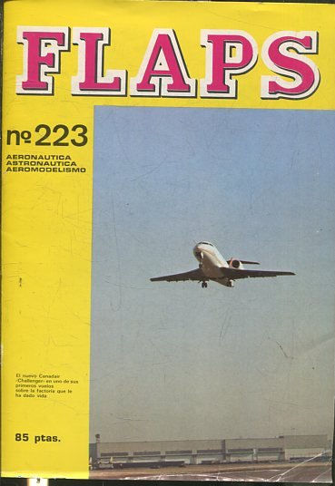 FLAPS. AERONAUTICA, ASTRONAUTICA, AEROMODELISMO. Nº 223.