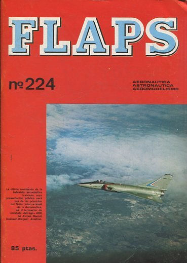 FLAPS. AERONAUTICA, ASTRONAUTICA, AEROMODELISMO. Nº 224.