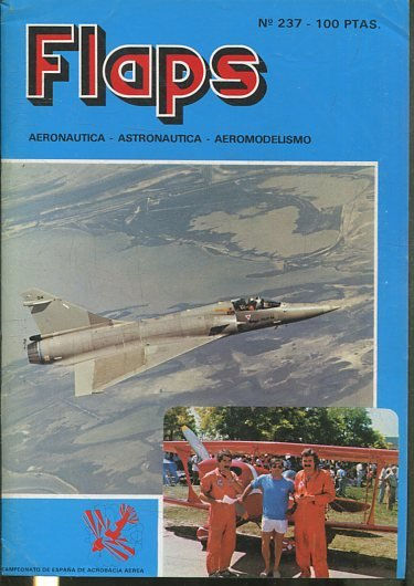 FLAPS. AERONAUTICA, ASTRONAUTICA, AEROMODELISMO. Nº 237.