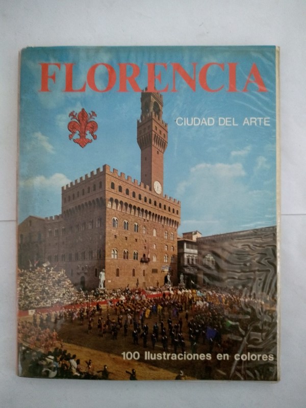 Florencia. Ciudad del Arte