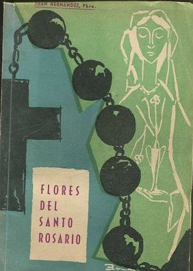 FLORES DEL SANTO ROSARIO.