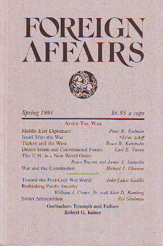 FOREIGN AFFAIRS. VOLUME 70, NUMBER 2. SPRING 1991.