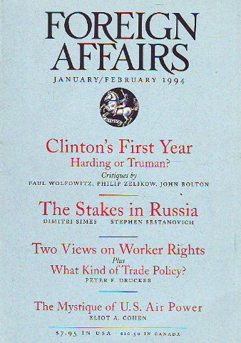 FOREIGN AFFAIRS. VOLUME 73, NUMBER 1. CLINTON´S FIRST YEAR.