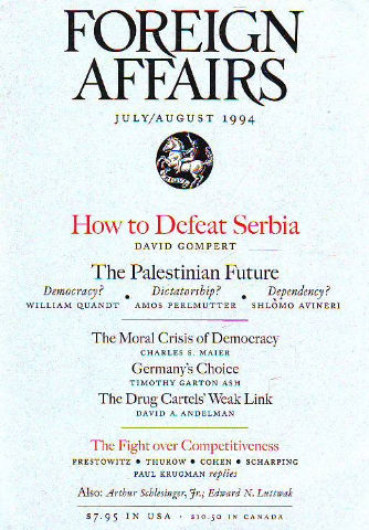 FOREIGN AFFAIRS. VOLUME 73, NUMBER 4. HOW TO DEFEAT SERBIA.