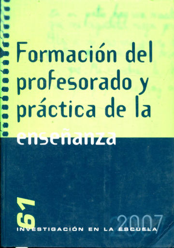 FORMACION DEL PROFESORADO Y PRACTICA DE LA ENSEÑANZA.