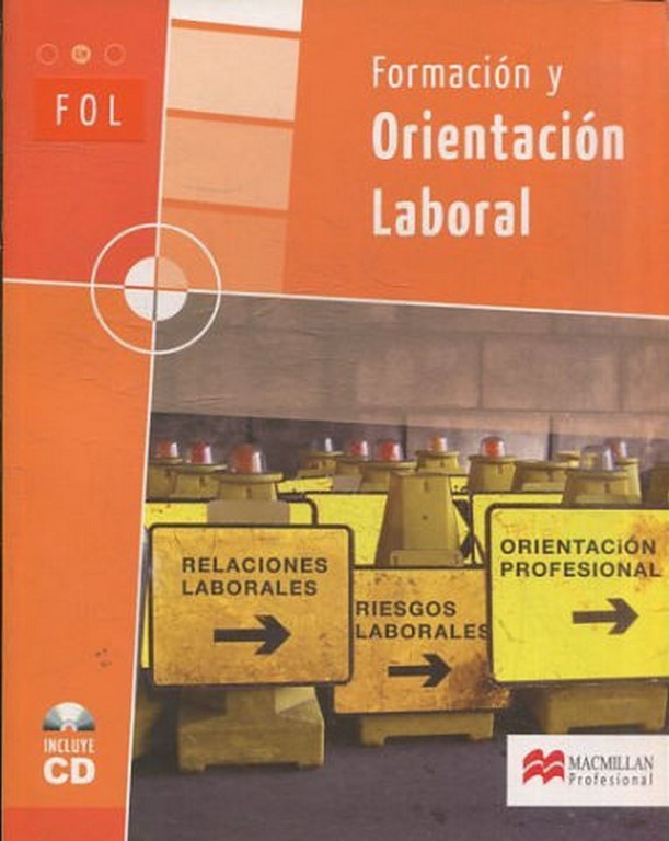 FORMACION Y ORIENTACION LABORAL + CD ROM. Modulo transversal, grado medio.