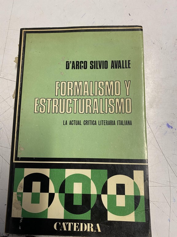 FORMALISMO Y ESTRUCTURALISMO. LA ACTUAL CRITICA LITERARIA ITALIANA.