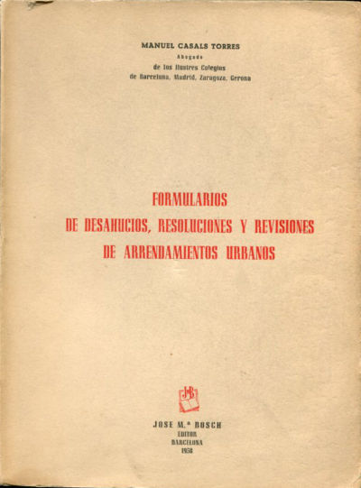 FORMULARIOS DE DESAHUCIOS, RESOLUCIONES Y REVISIONES DE ARRENDAMIENTOS URBANOS.