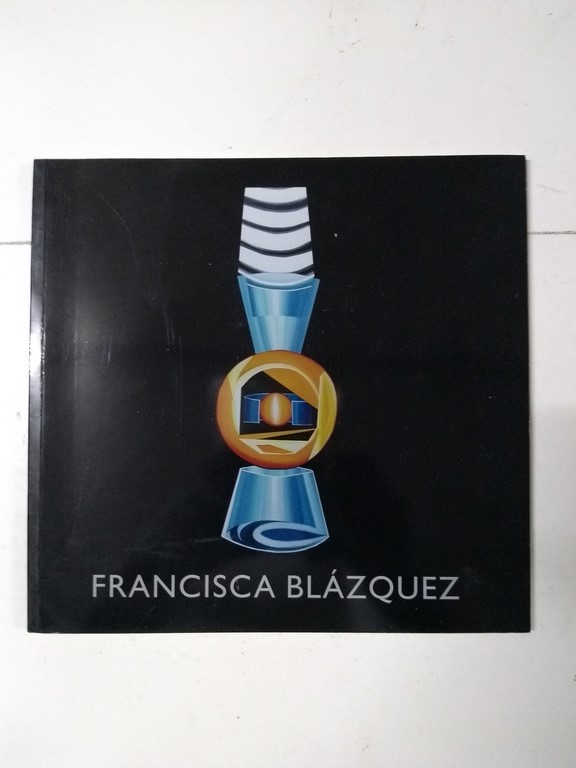 Francisca Blázquez del 16 al 28 de febrero de 2007