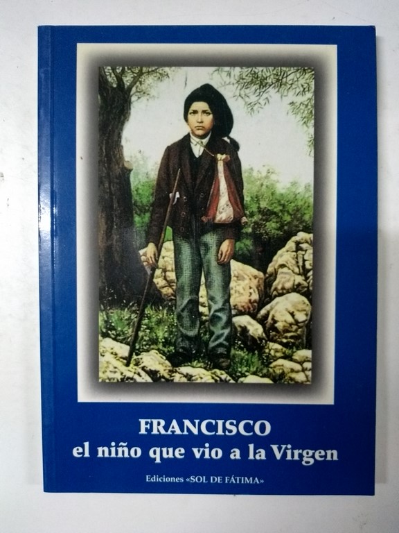 Francisco, el niño que vio a la Virgen