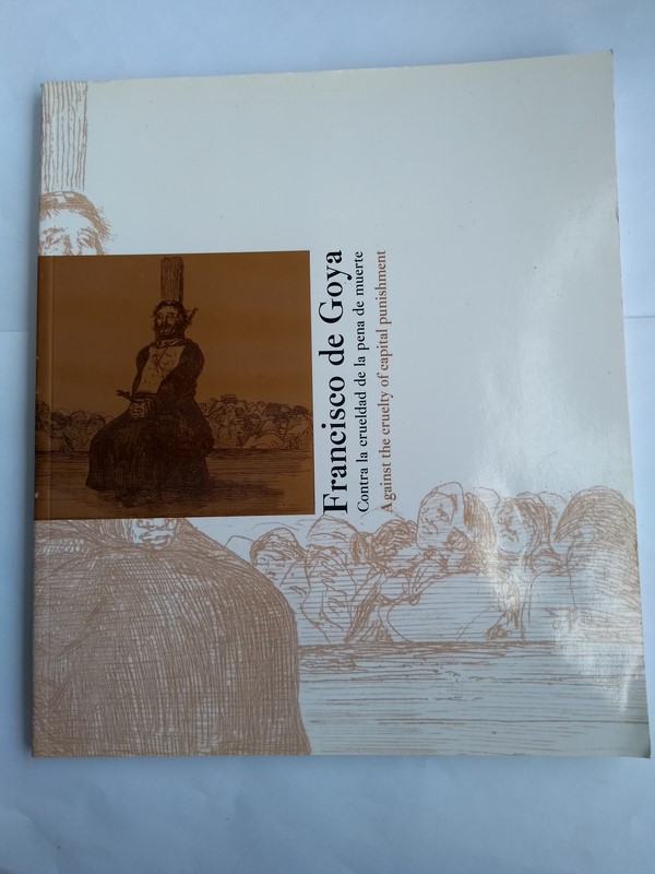 Francisco Goya contra la crueldad de la pena de muerte