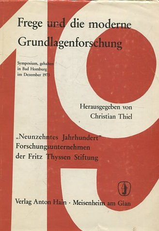 FREGE UND DIE MODERNE GRUNDLAGENFORSCHUNG.