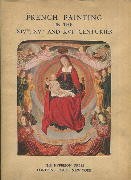 FRENCH PAINTING IN THE XIV, XV AND XVI CENTURIES.