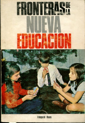 FRONTERAS DE LA NUEVA EDUCACION.