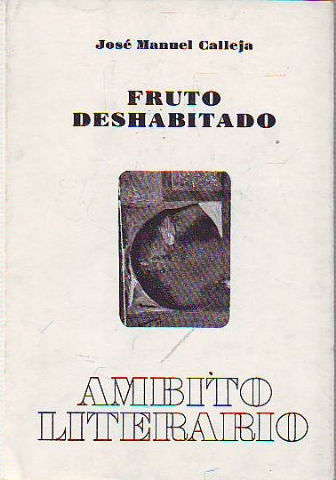 FRUTO DESHABITADO.