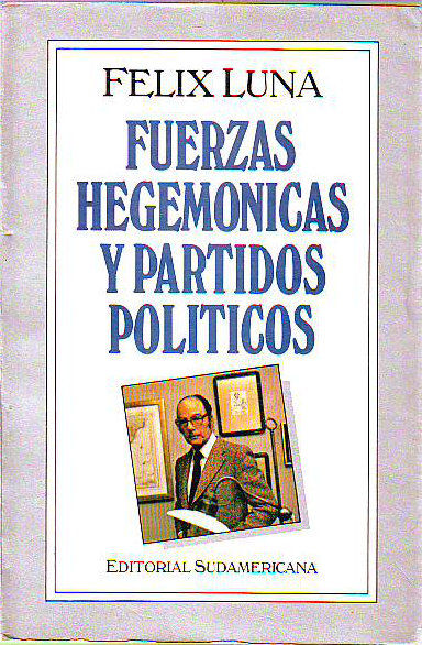 FUERZAS HEGEMONICAS Y PARTIDOS POLITICOS.