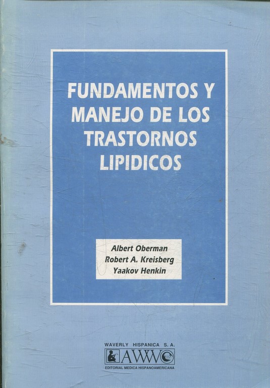 FUNDAMENTOS Y MANEJO DE LOS TRASTORNOS LIPIDICOS.