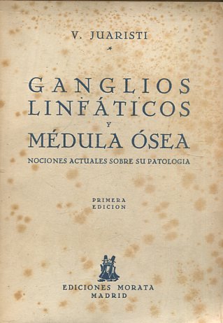 GANGLIOS LINFATICOS Y MEDULA OSEA.