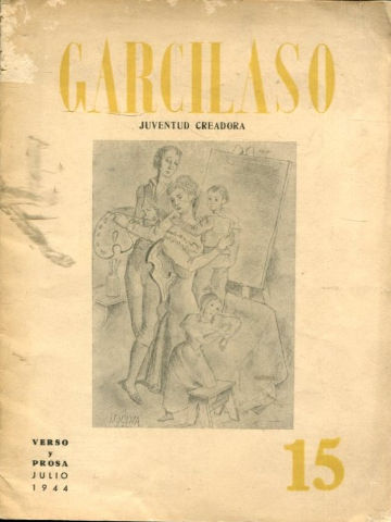 GARCILASO. JUVENTUD CREADORA. Nº 15, JULIO 1944.