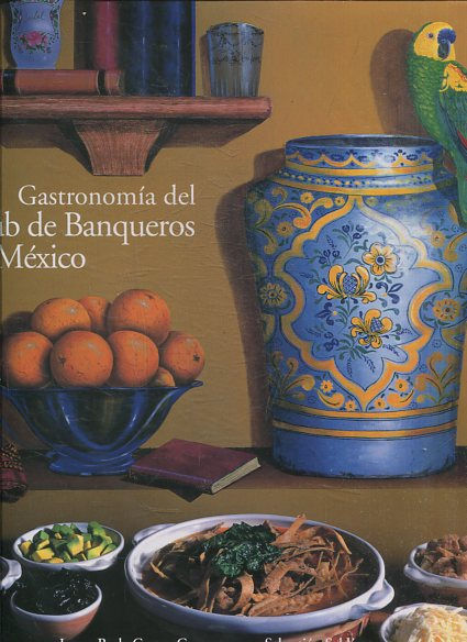 GASTRONOMIA DEL CLUB DE BANQUEROS DE MEXICO.