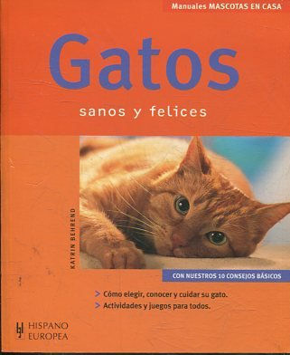 GATOS SANOS Y FELICES.