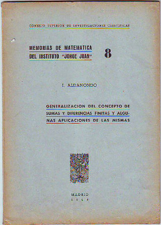 GENERALIZACION DEL CONCEPTO DE SUMAS Y DIFERENCIAS FINITAS Y ALGUNAS APLICACIONES DE LAS MISMAS.