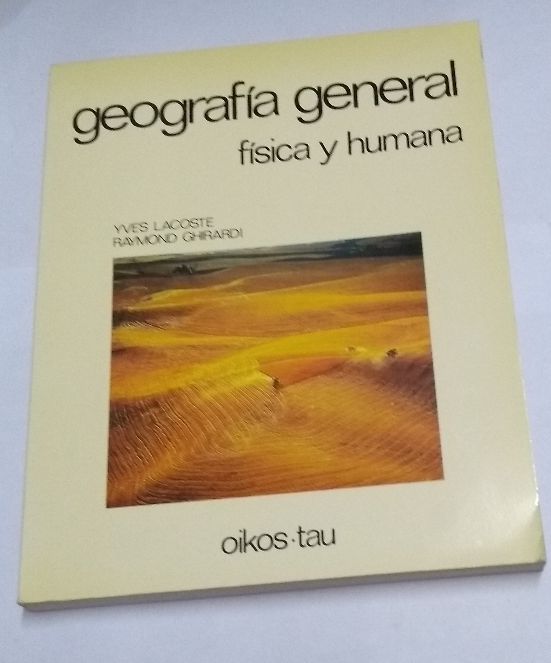 Geografía general, física y humana