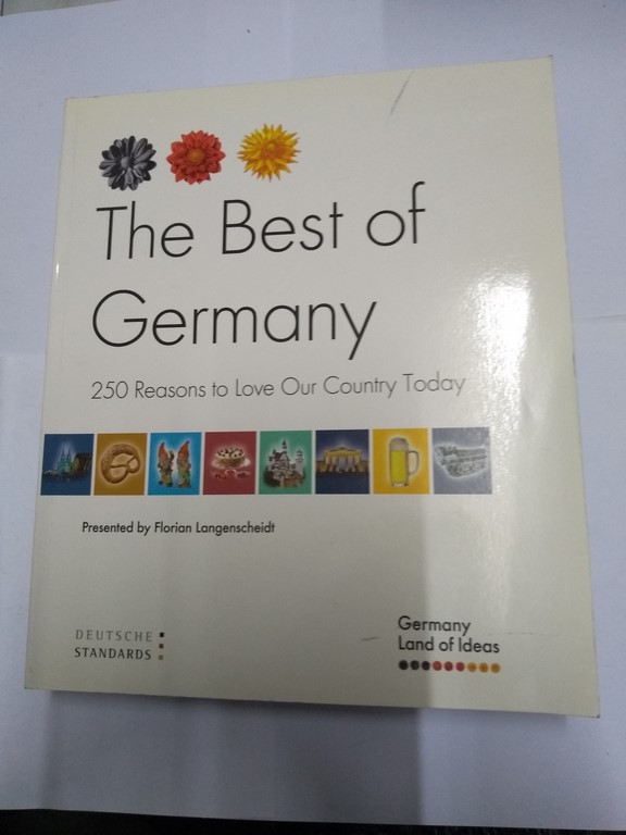 German Standards - The Best of Germany 250 Reasons to Love Our Country Today